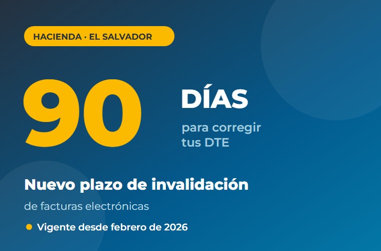 90 días para corregir tus facturas electrónicas DTE